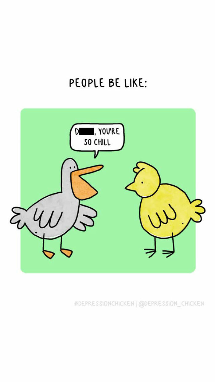 “Depression Chicken” Returns With More Relatable Comics About Anxiety, Overthinking, And Everyday Struggles (50 New Pics)