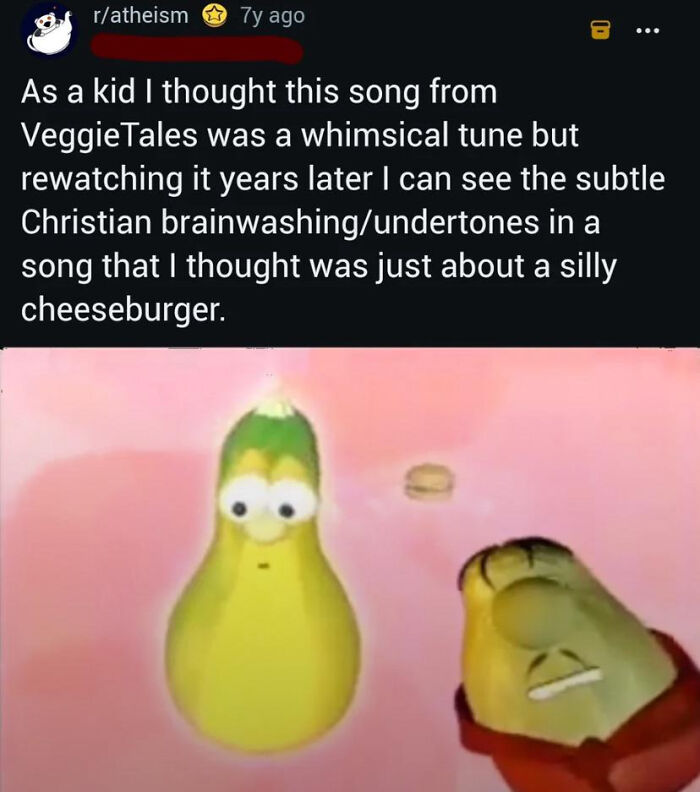 Funny online comment about VeggieTales song revealing subtle Christian brainwashing undertones