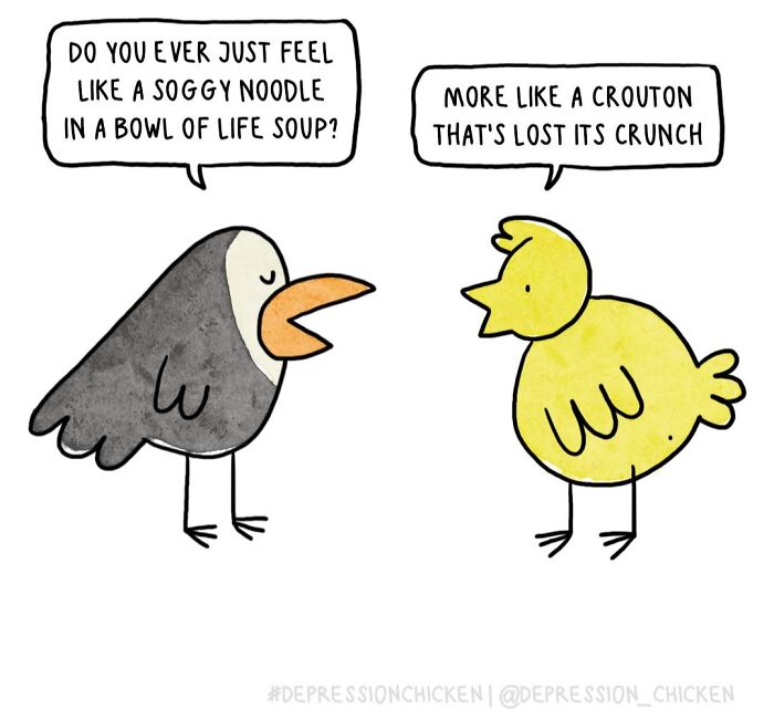 “Depression Chicken” Returns With More Relatable Comics About Anxiety, Overthinking, And Everyday Struggles (50 New Pics)