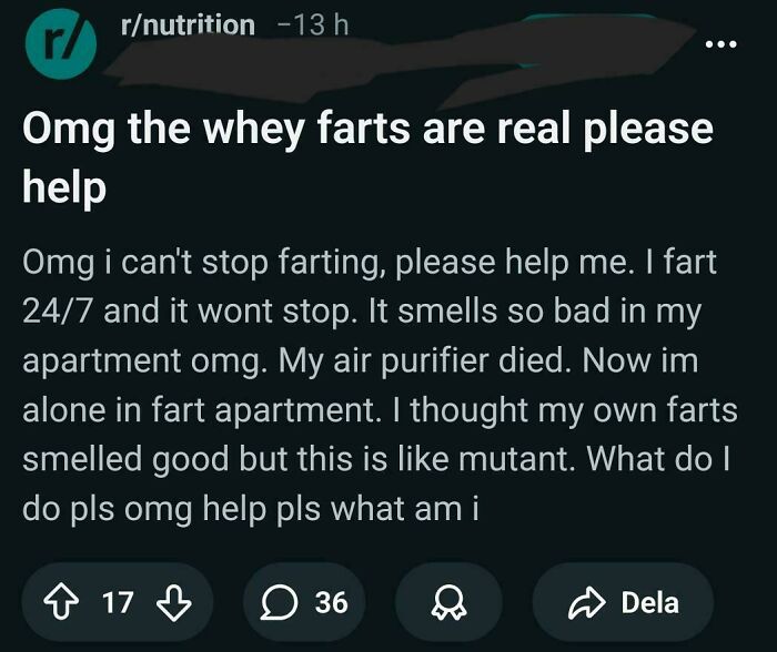 Post complaining about uncontrollable whey protein farts in apartment