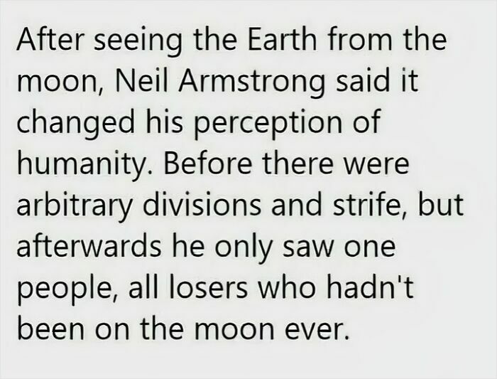 Text joke about Neil Armstrong's view on humanity after seeing Earth from the moon