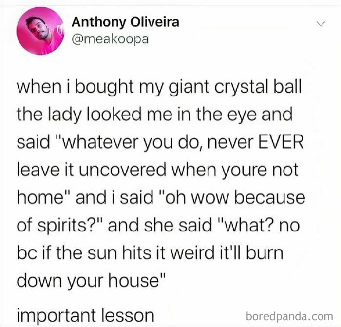 A funny tweet from Anthony Oliveira about a crystal ball causing fire, one of the internet's favorite moments.