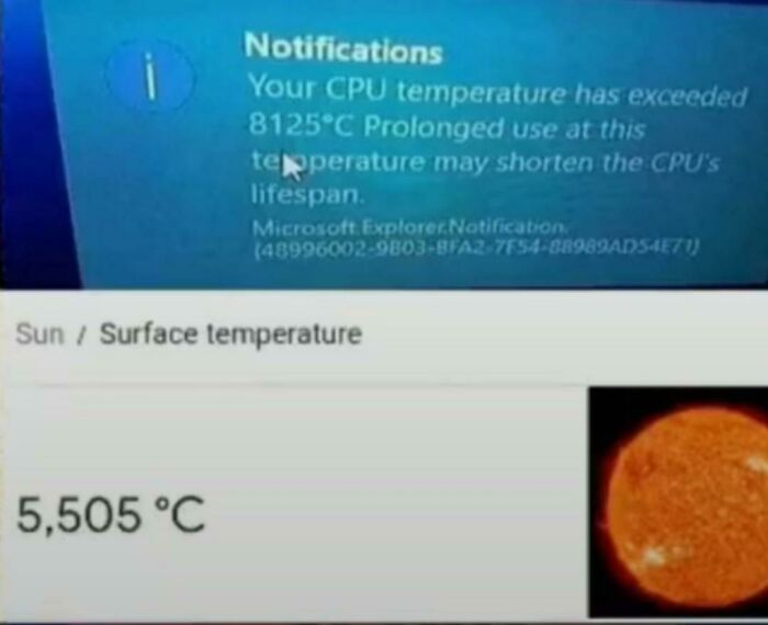 Computer CPU temperature warning humor exceeding sun surface temperature