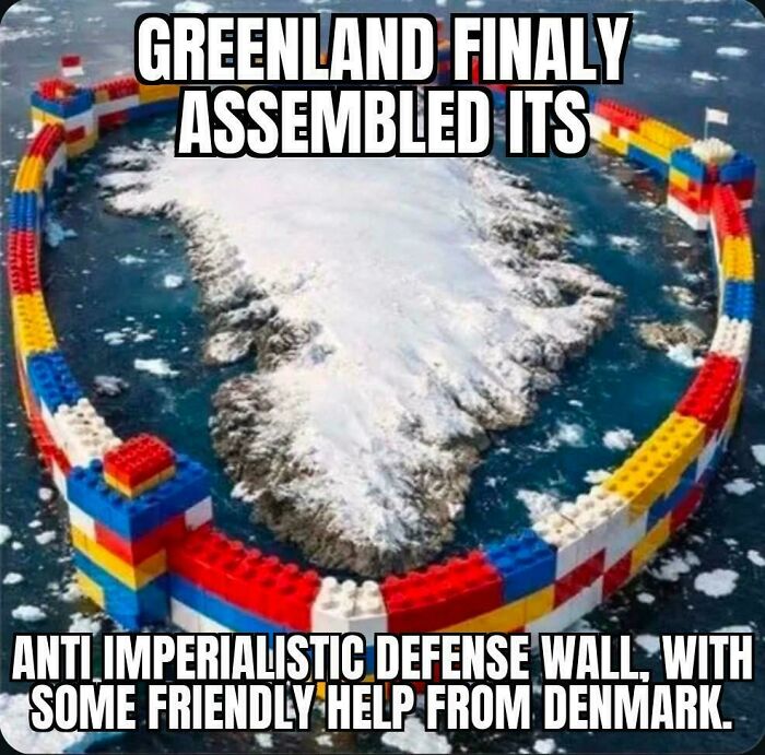 Greenland surrounded by colorful Lego blocks in an anti imperialistic defense wall meme