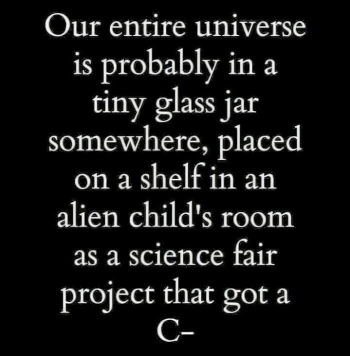 Funny science meme about universe in a tiny glass jar science fair project