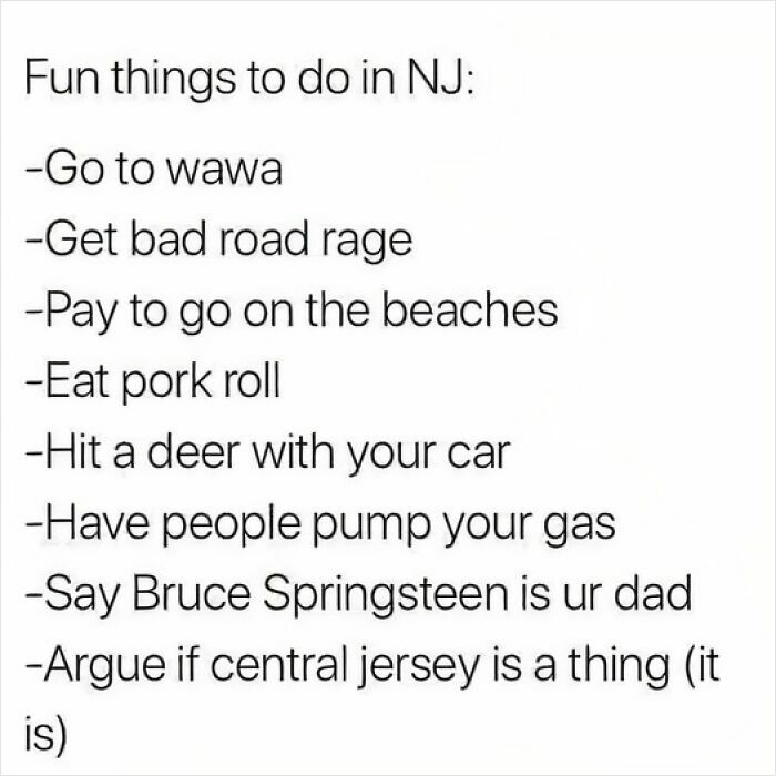 List of funny things to do in New Jersey including road rage and eating pork roll