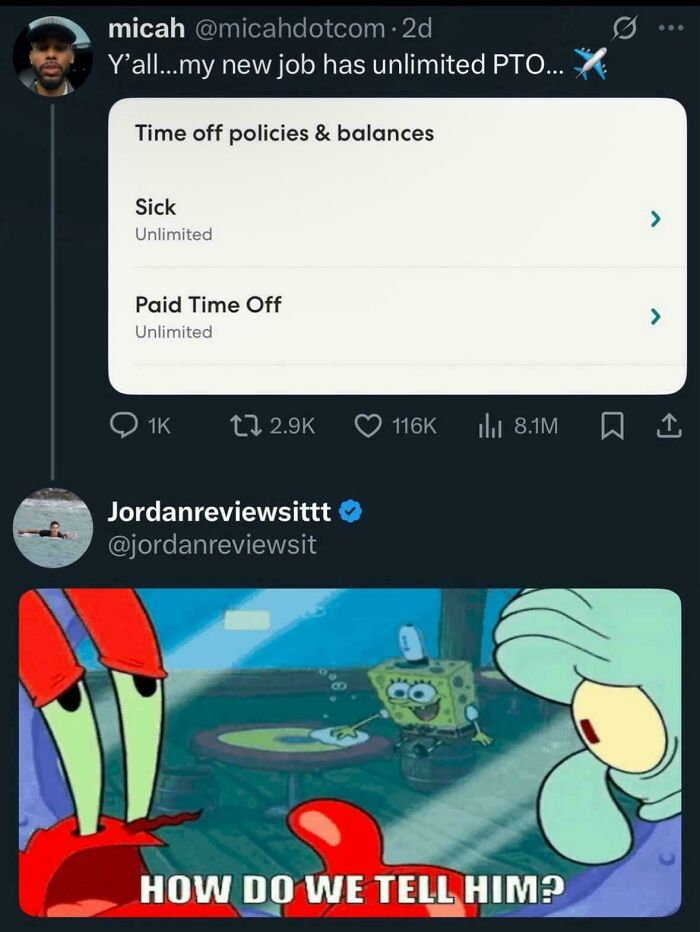 Tweet celebrating job with unlimited paid and sick time, SpongeBob meme reaction