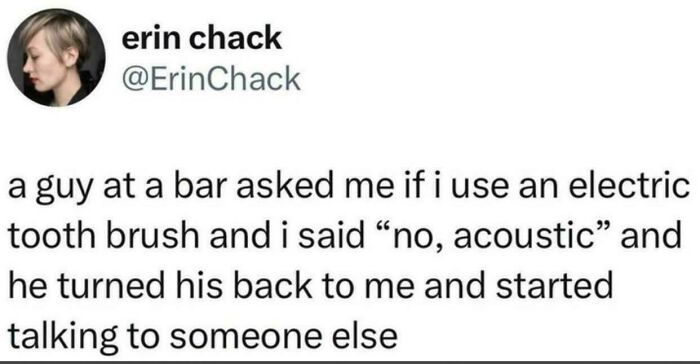 Tweet joke about acoustic toothbrush confusion in a bar setting