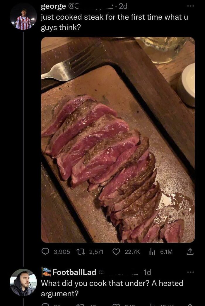Undercooked steak with pink center roasted by user joking about cooking