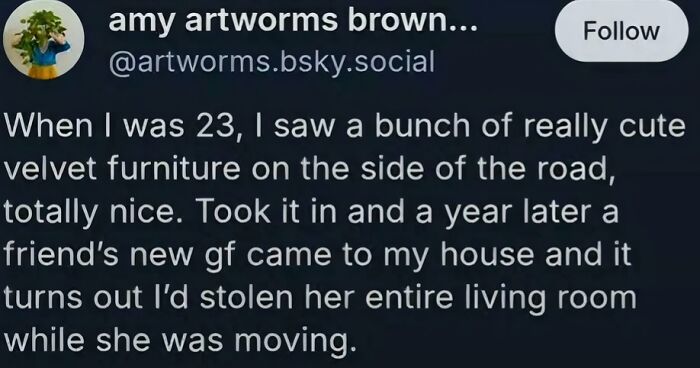 Plot twist of stealing velvet furniture that belonged to a friend's girlfriend