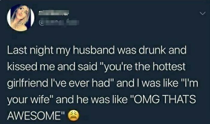 Husband drunkenly calls wife hottest girlfriend, unaware she's his wife
