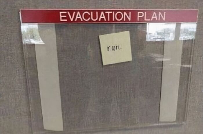 Absurd evacuation plan with single sticky note labeled run