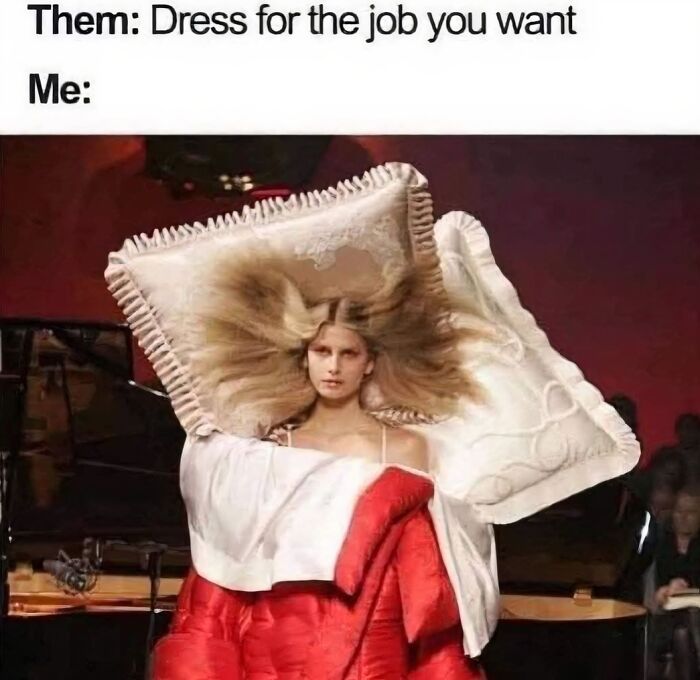 Woman dressed as a pillow and blanket for job outfit meme top-tier random memes