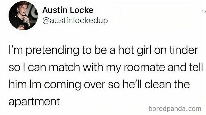 Man pretends to be girl on Tinder to make roommate clean apartment