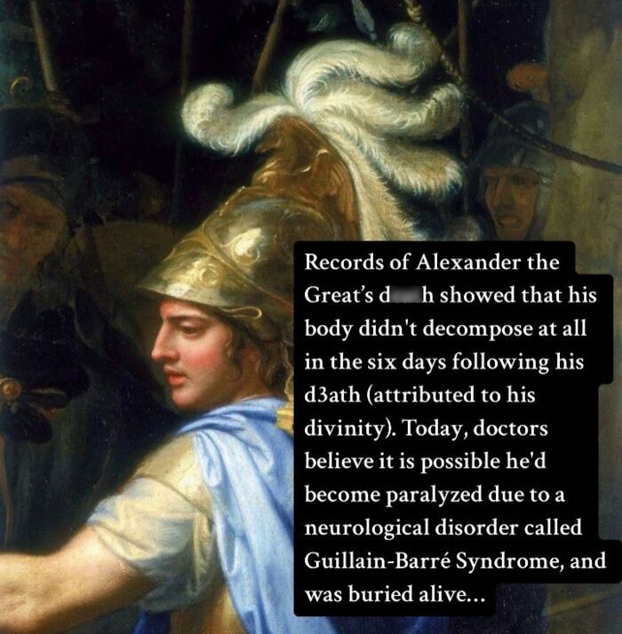 Alexander the Great's body reportedly didn't decompose after d***h, possibly buried alive with Guillain-Barre Syndrome