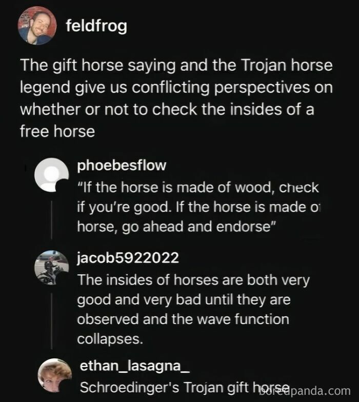Funny science meme about conflicting perspectives on checking inside a free horse referencing Trojan horse and gift horse