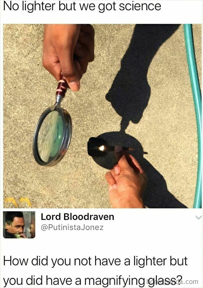 Using a magnifying glass to light a match with science meme caption
