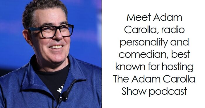 Adam Carolla: Bio And Career Highlights