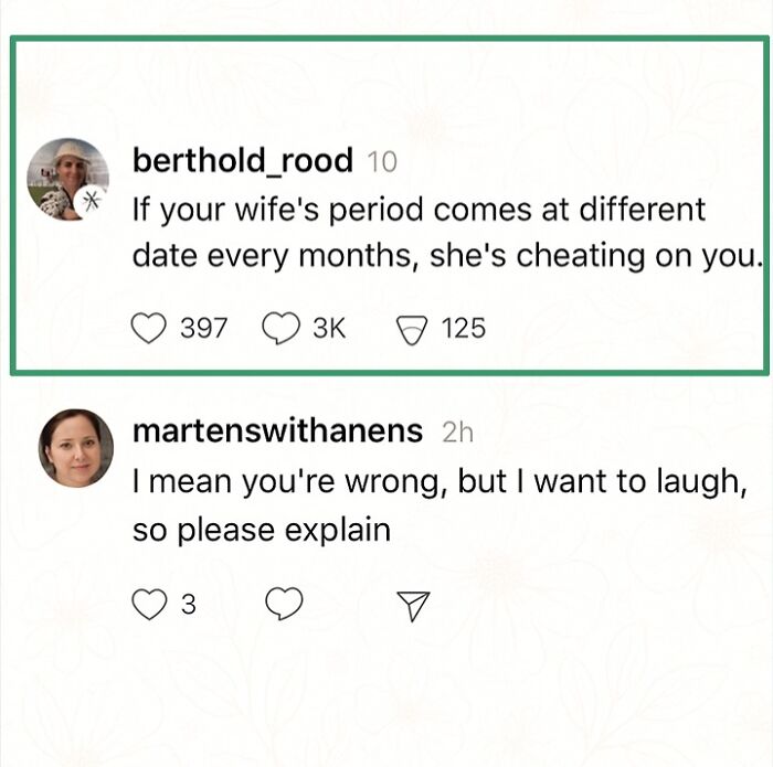 Clever comment about wife's varying period dates and humorous reply