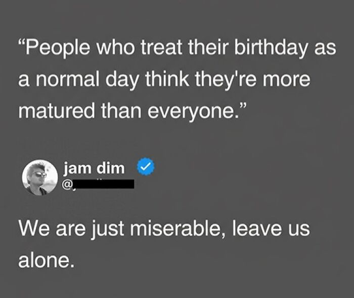 Savage comment about people treating birthdays as normal day in clever comments thread