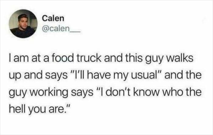Main character syndrome tweet about food truck interaction
