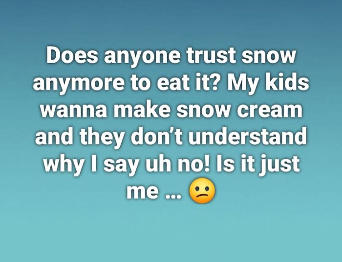Parents question safety of eating snow for snow cream in entitled post