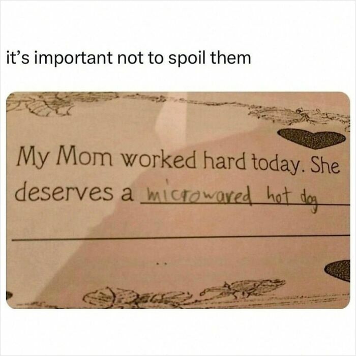 Handwritten note praising mom deserving a microwaved hot dog with godless humor