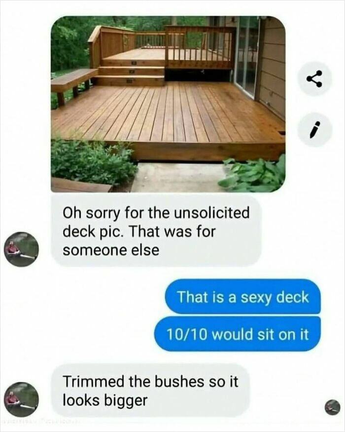 Text message meme about unsolicited deck picture with funny reply
