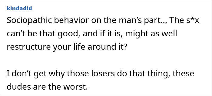A comment by kindadid about sociopathic behavior, likely pertaining to catching out cheating married dad lovers.