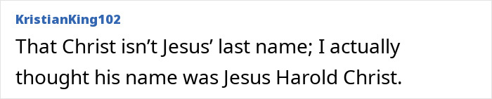 Funny late realization about Christ not being Jesus last name