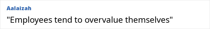 Boss's comment on employees overvaluing themselves at work