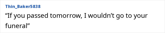 Boss's harsh statement about not attending funeral if employee passed