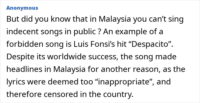 Malaysia forbids singing indecent songs in public, including the censored hit Despacito