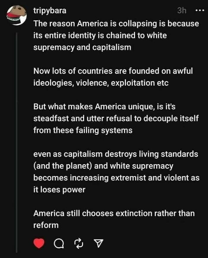 Post discussing America collapsing due to white supremacy and capitalism in strange world posts