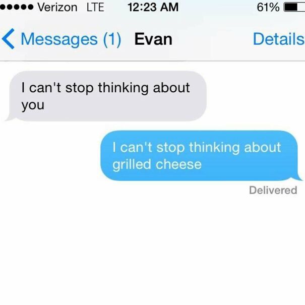 Text message about thinking of someone and funny reply about grilled cheese in painful relationship texts