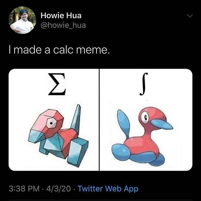A funny math meme showing Porygon representing a summation symbol and Porygon2 for an integral symbol, relatable for those who struggled with math.