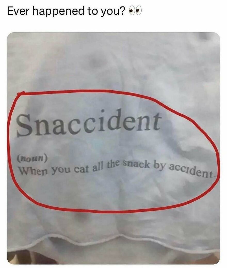 Humorous snaccident snack eating definition meme for funny memes to amuse your brain