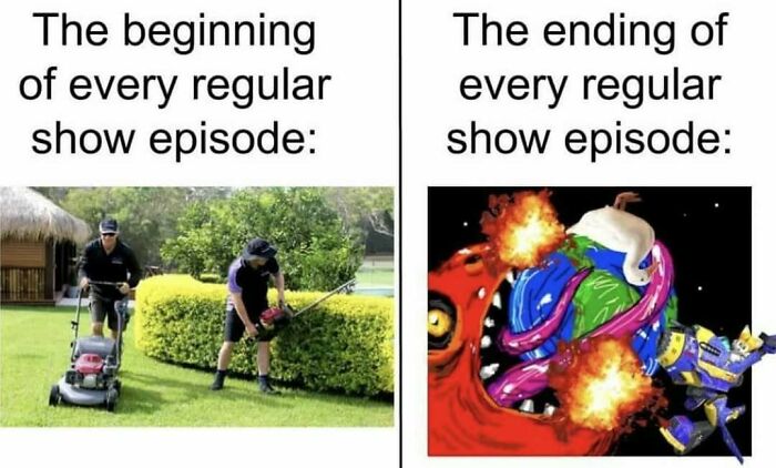Memes about the beginning and ending of regular show episodes with contrasting images