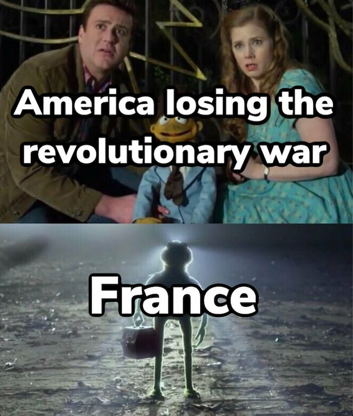 Funny history meme with two panels: America losing the Revolutionary War and France as Kermit in a spotlight.