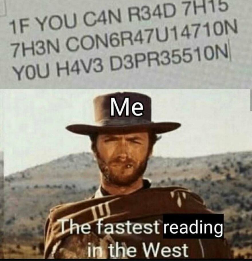 Western meme with a man captioned fastest reading in the West highlighting funny brain memes