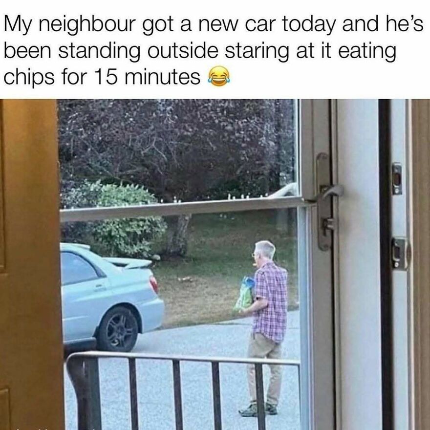 Neighbor staring at new car while eating chips meme