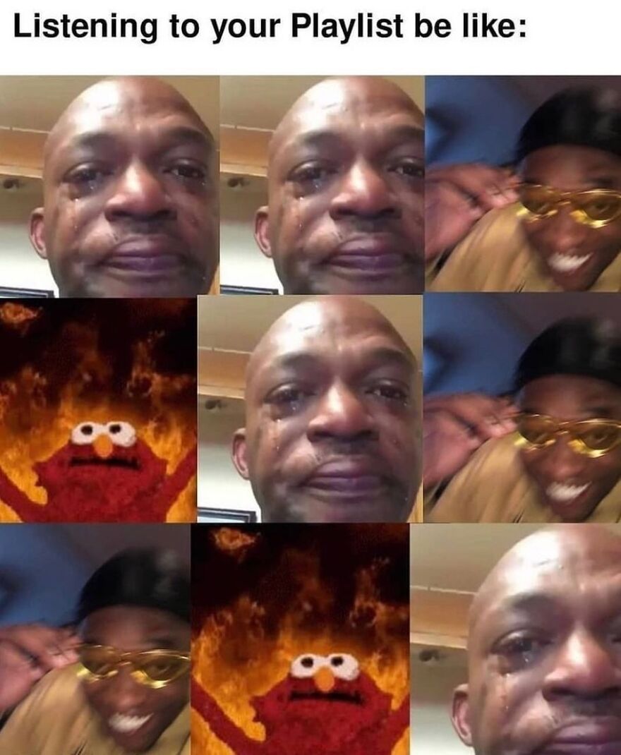 Funny meme about emotional playlist reaction with crying man and Elmo in flames