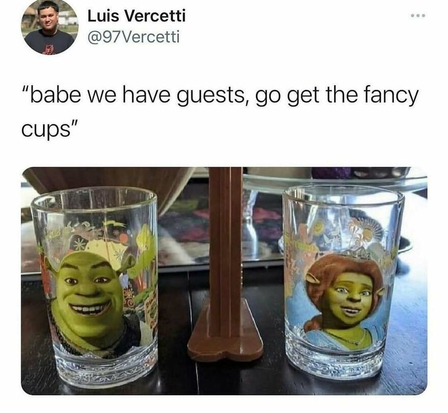 Meme about using Shrek-themed fancy cups for guests