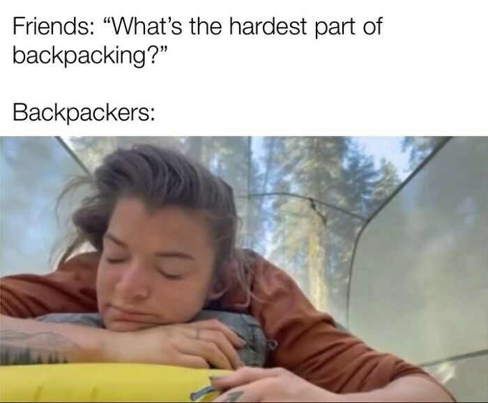 Backpacker resting tired in tent outdoors meme