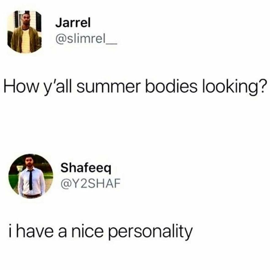 Summer body meme replying with having a nice personality