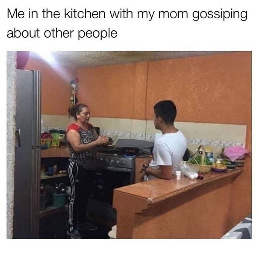 Funny meme about kitchen gossip with mom