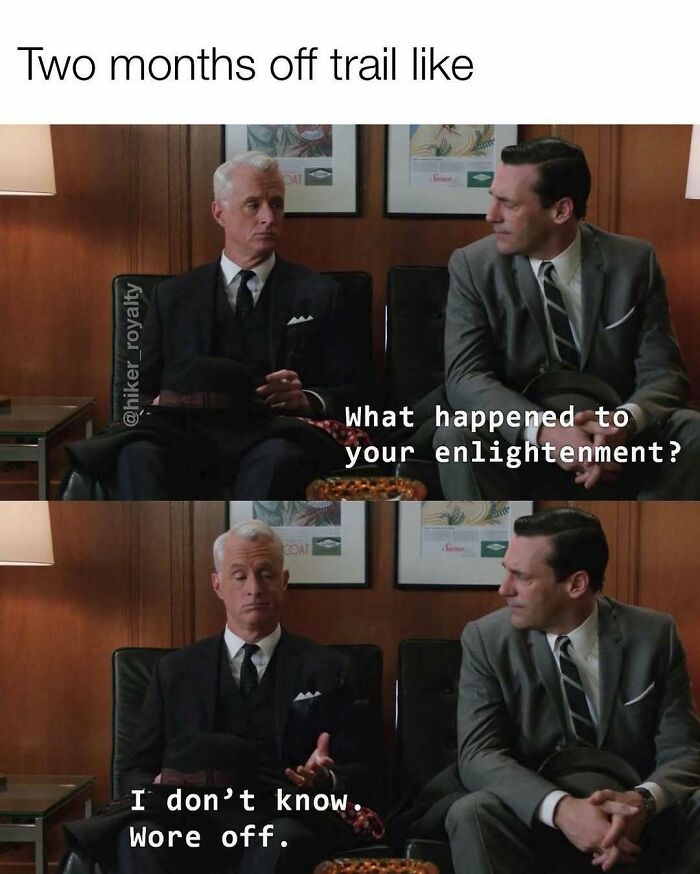 Meme showing two men discussing lost enlightenment after two months off trail outdoors