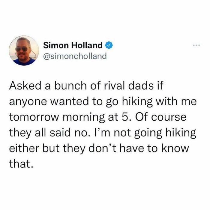 Funny hiking tweet about rival dads rejecting early morning hike