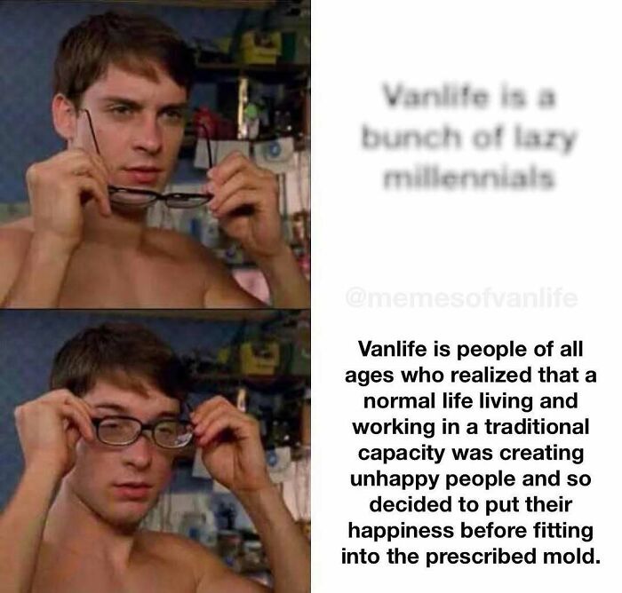 A meme showing a man putting on glasses to see the truth about living out of a van, combating homelessness myths.