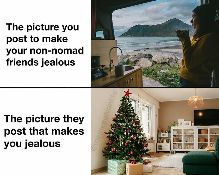 A meme contrasting living out of a van by a beach versus a cozy home with a Christmas tree. Highlighting van life reality.